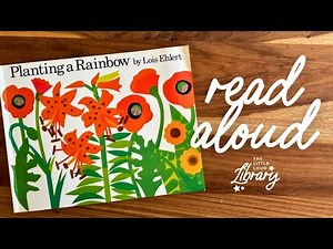 Planting a Rainbow Read Aloud | Spring Book