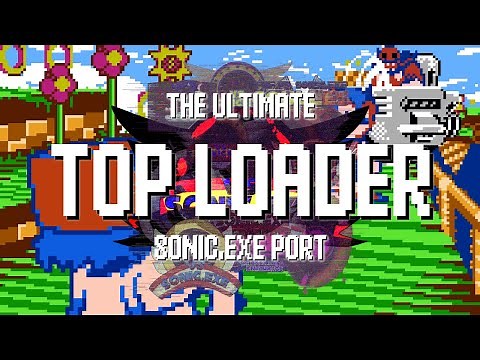 Top Loader - FNF: The Ultimate Sonic.exe Port (Parallax DLC)