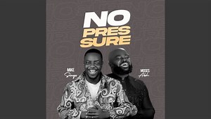 MP3 DOWNLOAD: MikeSings - No Pressure [  Lyrics] | CeeNaija