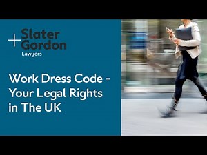 Work Dress Code - Your Legal Rights in The UK