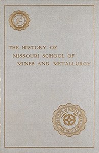 The History of Missouri School of Mines and Metallurgy