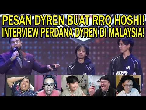 PESAN DYREN BUAT RRQ HOSHI! INTERVIEW PERDANA DYREN Reaction Streamer RRQ TORA VS TEAM REY MPL MY