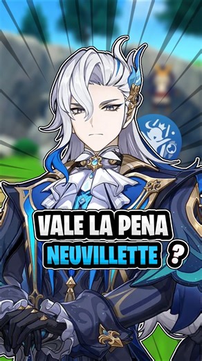 ¿VALE LA PENA NEUVILLETTE EN GENSHIN IMPACT? | #genshin #genshinimpact #hoyovers #hoyocreators