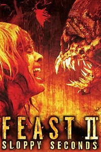 Stream Feast II: Sloppy Seconds (2008): Find it on Netflix, Prime Video, Hulu & more