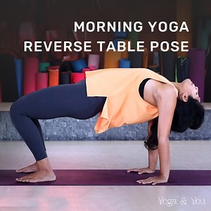 39 reactions | Morning Yoga Asanas Warm Up | Reverse Table Pose |...