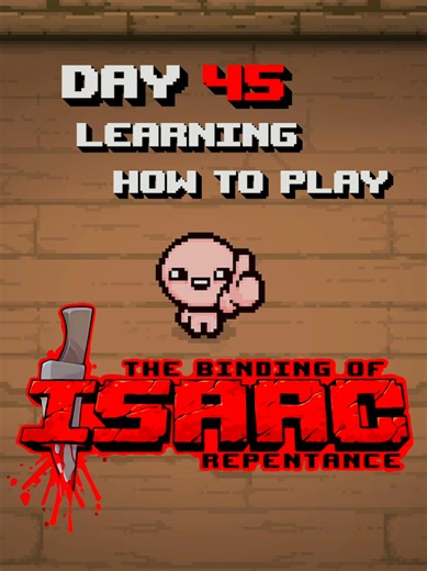 Day 45 of Learning Isaac: Tips and Strategies