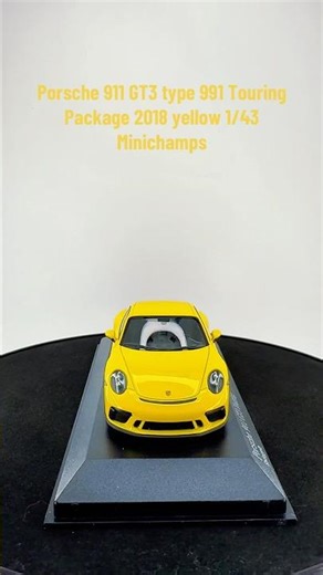 Porsche 911 GT3 type 991 Touring Package 2018 Racing Yellow 1/43 Minichamps 410067421
