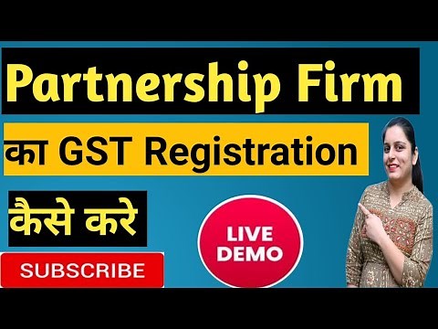 GST Registration of Partnership Firm II Partnership Firm GST Registration Process Online I Live Demo