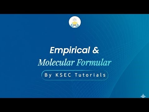 EMPIRICAL & MOLECULAR FORMULA made easy by KSEC TUTORIALS | UTME, WAEC & NECO Chemistry Tutorial