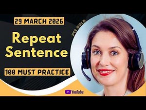 PTE Repeat Sentence - MARCH 2026 - MUST PRACTICE