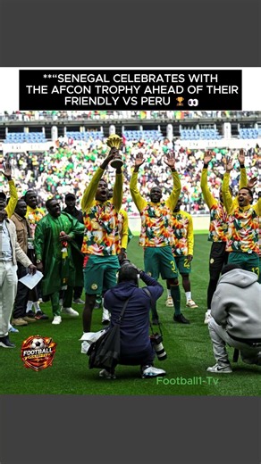 Senegal Celebrates AFCON Glory Before Peru Friendly 🏆 #shorts #football