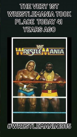 Happy 41st Birthday To WrestleMania 1985!