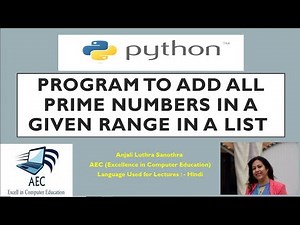 Program to generate list of prime numbers in a given range in Python | Python Tutorial in Hindi