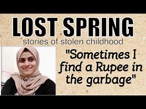 LOST SPRING- "Sometimes I find a Rupee in the garbage" Malayalam Explanation| Our classroom