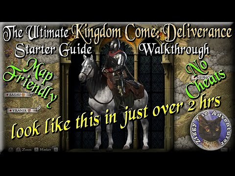 The Ultimate Kingdom Come: Deliverance Starter Guide Walkthrough (map friendly)