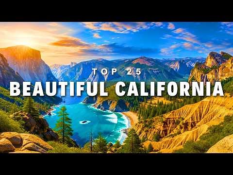 25 BEST PLACES TO VISIT IN CALIFORNIA 2025 | USA Travel Video