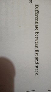 Differentiate between list and stack.... | Filo