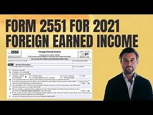 How to Complete IRS Form 2555 - Foreign Earned Income Exclusion