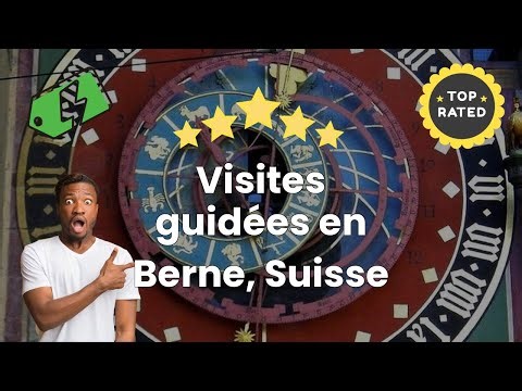 Visites guidées en Berne, Suisse