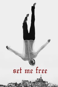 Stream Set Me Free (2014): Find it on Netflix, Prime Video, Hulu & more