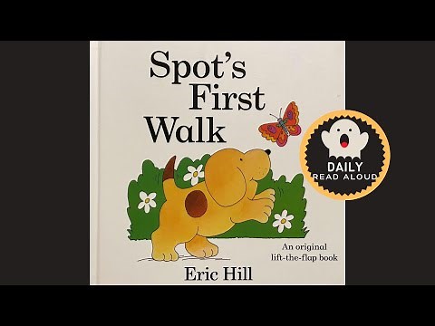 Spot's First Walk (Eric Hill) - Bonus Daily Read Aloud