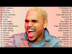 CHRIS BROWN FULL ALBUM - GREATEST HITS - LATEST PLAYLIST - ALL SONGS - BEST SONGS - TOP MUSIC🎶🎶🔥🔥🔥