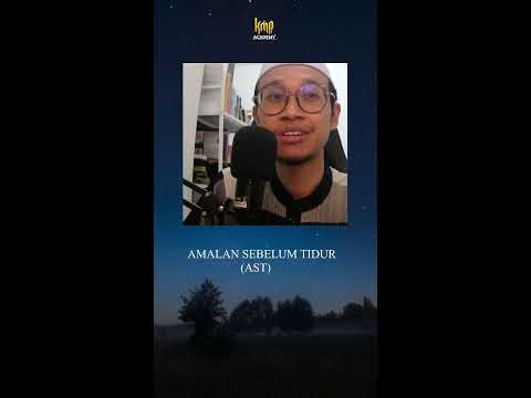 AMALAN SEBELUM TIDUR (AST)