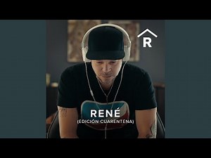 René (Edición Cuarentena)