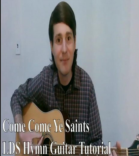 Come Come Ye Saints Guitar Tutorial for LDS Beginners by Jeff Barlett