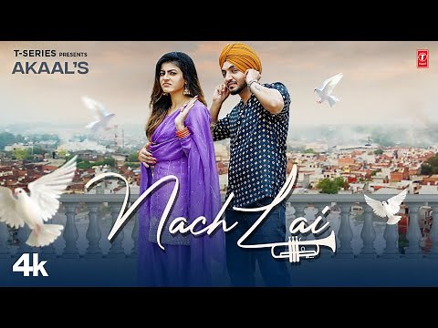 Nach Lai (Official Video) Akaal | Nach Le Viaah to Pehla | Mahi Sharma | Latest Punjabi Songs 2022