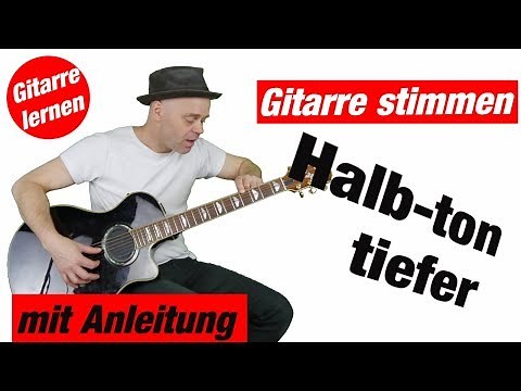Gitarre einen halben Ton tiefer stimmen
