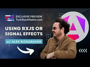 Preview: RxJS vs Signal Effects in Angular w/ Alex Rickabaugh! Full Video Free @ TechStackNation.com