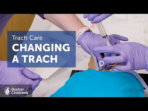 Changing a trach | Boston Children's Hospital