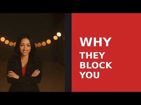 Blocked #3: Understanding Why They Blocked You