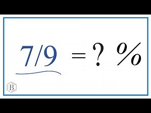 7/9 as a Percent