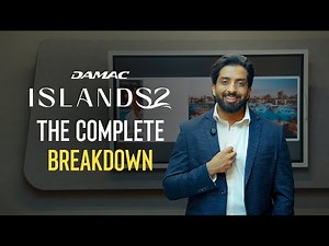 Breaking Down DAMAC Islands 2: Master Plan, Prices & Strategy
