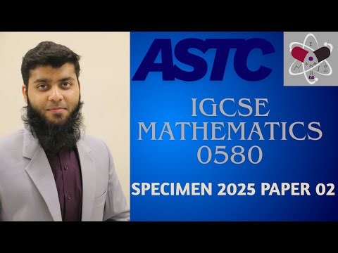 CAIE IGCSE Maths | 0580 | Specimen 2025 P-02 | (0580/02/SP/25) | Solved Paper | New Syllabus