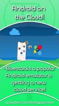 Bluestacks X Android Gaming on the Cloud!