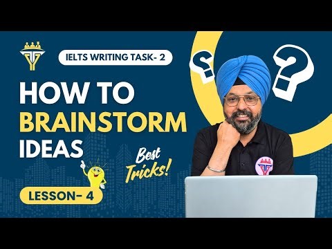 Brainstorming Ideas for IELTS Task-2 Essays | Step-by-Step Guide by Jaswinder Singh | Video-4