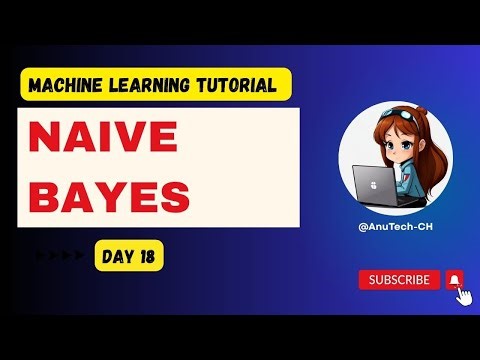 Naive Bayes Explained Simply | Machine Learning Series | Day 18
