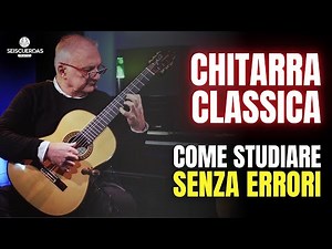 CHITARRA CLASSICA: gli ERRORI più comuni e come EVITARLI - in collaborazione con Seiscuerdas