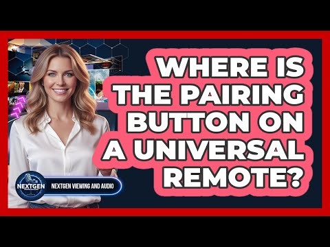 Where Is The Pairing Button On A Universal Remote?