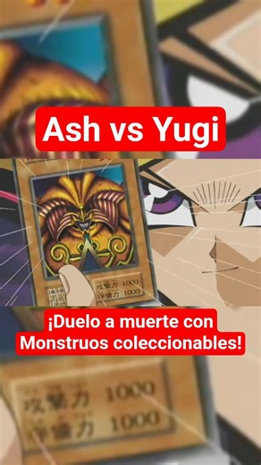 Ash Vs Yugi: Duelo a muerte con monstruos colleeccionables #yugioh vs #pokemon