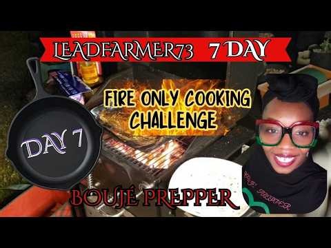 DAY 7 ~ Final Day Fire Only Cooking Challenge | Fish Over Open Fire | ‪@leadfarmer73‬ 🔥