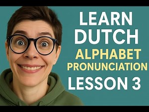 Learn Dutch: dutch alphabet pronunciation – Easy Dutch Lesson 3 (A1 Level)