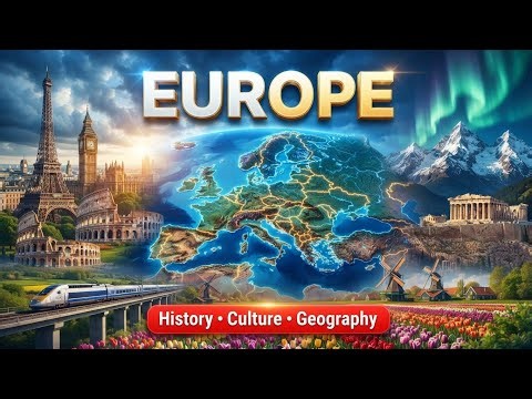 Europe Explained: Countries, Capitals & Geography Made Easy