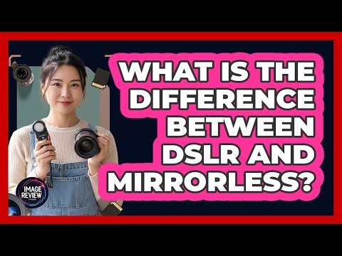 What Is The Difference Between DSLR And Mirrorless?