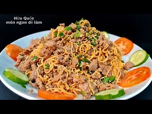 cách làm MÌ XÀO BÒ BẰM món ngon bổ cho bửa cơm gia đinh - Hữu Quốc món ngon dễ làm