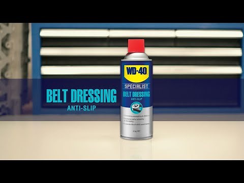How to Prevent Automotive Belt Wear and Provide Better Grip With WD-40 Specialist Belt Dressing