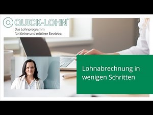 Lohnabrechnung mit Quick-Lohn in wenigen Schritten